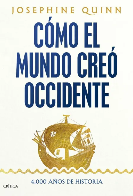 Cómo el Mundo Creó Occidente