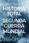 HISTORIA TOTAL DE LA SEGUNDA GUERRA MUNDIAL