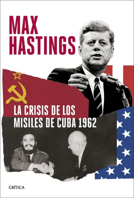 La Crisis de los Misiles de Cuba 1962