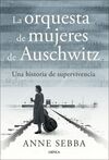 LA ORQUESTA DE MUJERES DE AUSCHWITZ
