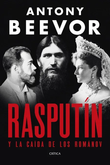 Rasputín y la Caída de los Románov