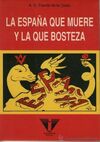 LA ESPAÑA QUE MUERE Y LA QUE BOSTEZA