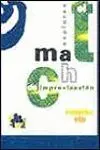 Explorando el Match de Improvisación