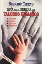 Guía para Educar en Valores Humanos