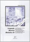 LENGUAJE MUSICAL MELÓDICO III, GRADO ELEMENTAL