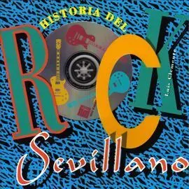 Historia del Rock Sevillano