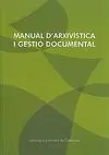 Manual D'arxivística I Gestió Documental