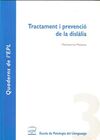 TRANCTAMENT I PREVENCIÓ DE LA DISLÀLIA