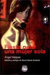 Fiesta para una Mujer Sola