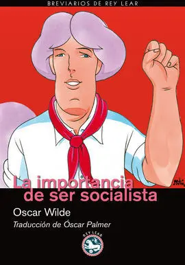 La Importancia de Ser Socialista