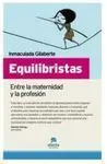 Equilibristas. Entre la Maternidad y la Profesión
