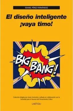 El Diseño Inteligente ¡Vaya Timo!
