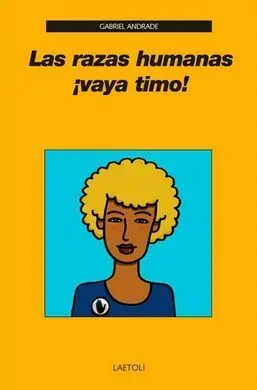 Las Razas Humanas ¡Vaya Timo!