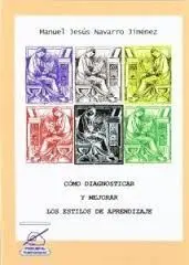 Cómo Diagnosticar y Mejorar los Estilos de Aprendizaje