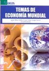 TEMAS DE ECONOMÍA MUNDIAL