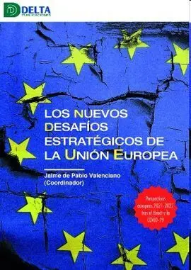 Los Nuevos Desafios Estrategicos de la Union Europea