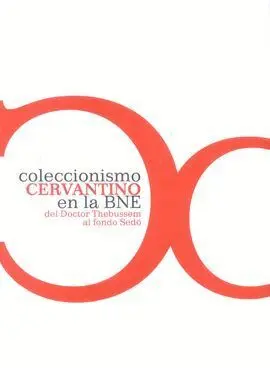 Coleccionismo Cervantino en la Bne