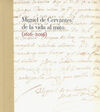 MIGUEL DE CERVANTES: DE LA VIDA AL MITO. 1616-2016