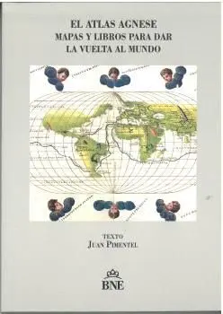El Atlas Agnese. Mapas y Libros para Dar la Vuelta Al Mundo