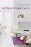 MINIMALISMO & COLOR
