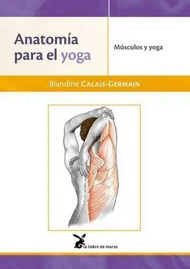 Anatomia para el Yoga/Musculos y Yoga