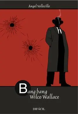 Bang Bang, Wilco Wallace
