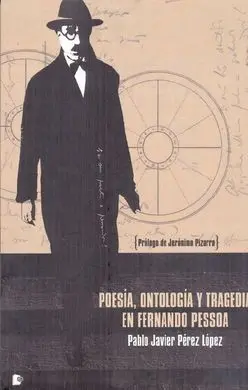Poesía, Ontología y Tragedia en Fernando Pessoa