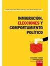 INMIGRACIÓN, ELECCIONES Y COMPORTAMIENTO POLÍTICO