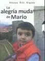 La Alegría Muda de Mario