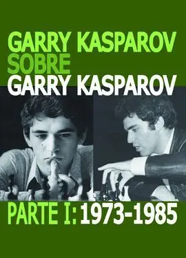 Garry Kasparov Sobre Garry Kasparov