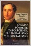 ENSAYO SOBRE EL CATOLICISMO, EL LIBERALISMO Y EL SOCIALISMO