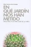 En que Jardín nos Han Metido