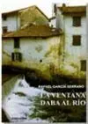 La Ventana Daba Al Río