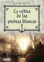 La Colina de las Piedras Blancas
