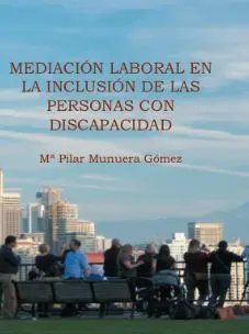 Mediación Laboral en la Inclusión de las Personas con Discapacidad