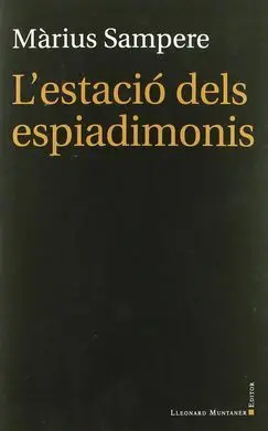 L'estació Dels Espiadimonis