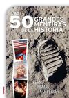 LAS 50 GRANDES MENTIRAS DE LA HISTORIA