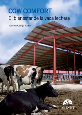 Cow Comfort. El Bienestar de la Vaca Lechera