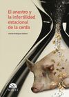 EL ANESTRO Y LA INFERTILIDAD ESTACIONAL EN LA CERDA