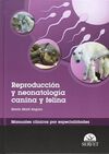 REPRODUCCIÓN Y NEONATOLOGÍA CANINA Y FELINA