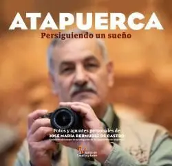 Atapuerca /Persiguiendo un Sueño