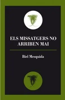 Els Missatgers no Arriben Mai