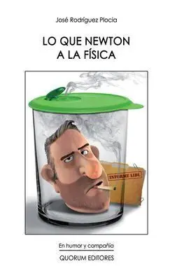 Lo que Newton a la Fisica