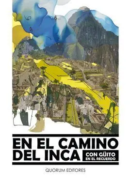 En el Camino del Inca