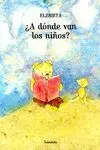 ¿A Donde Van los Niños?
