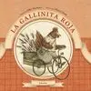 La Gallinita Roja