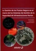 La Gestión de los Puntos Negros en el Marco de los Sistemas de Gestión de la Seguridad de las Infraestructuras Viales