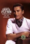 ERROL FLYNN. AUTOBIOGRAFÍA. AVENTURAS DE UN VIVIDOR