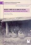 MUJERES Y NIÑOS EN LAS MINAS DE VIZCAYA