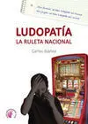 Ludopatía. La Ruleta Nacional